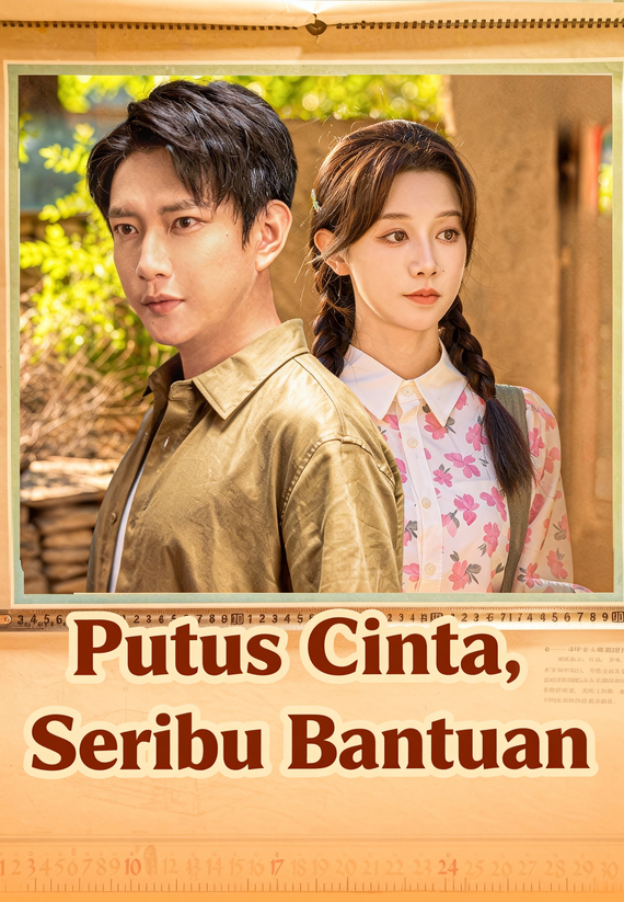 Putus Cinta, Seribu Bantuan 