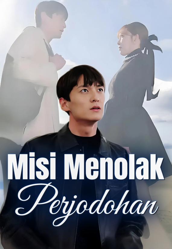 Misi Menolak Perjodohan