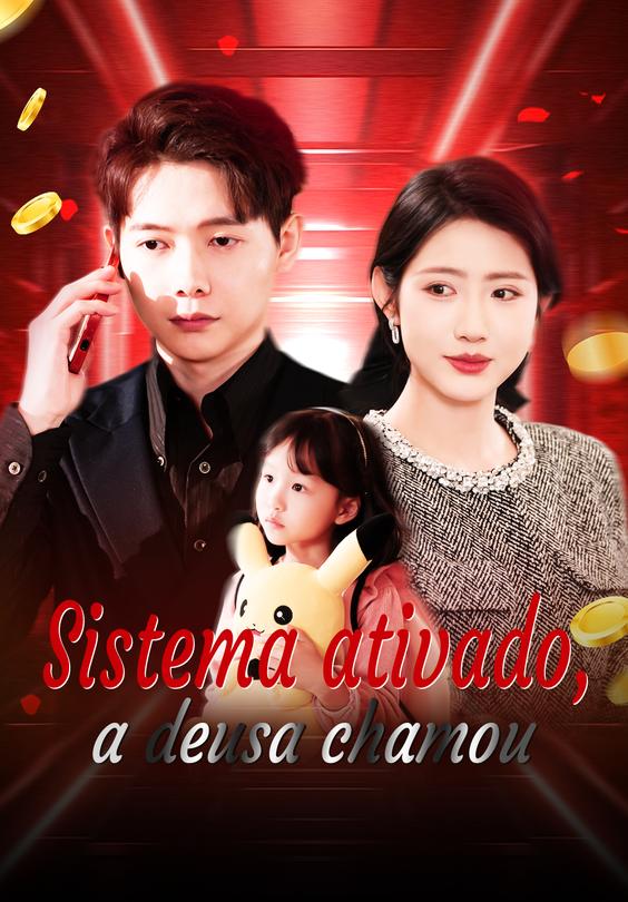 Sistema ativado, a deusa chamou