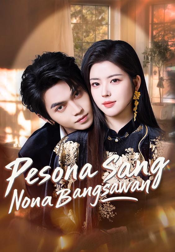 Pesona Sang Nona Bangsawan