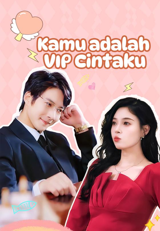 Kamu adalah VIP Cintaku