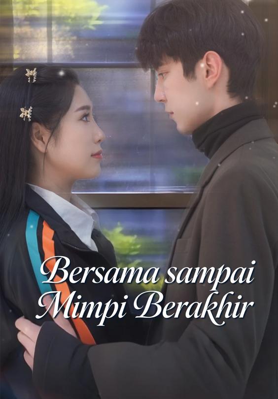 Bersama sampai Mimpi Berakhir