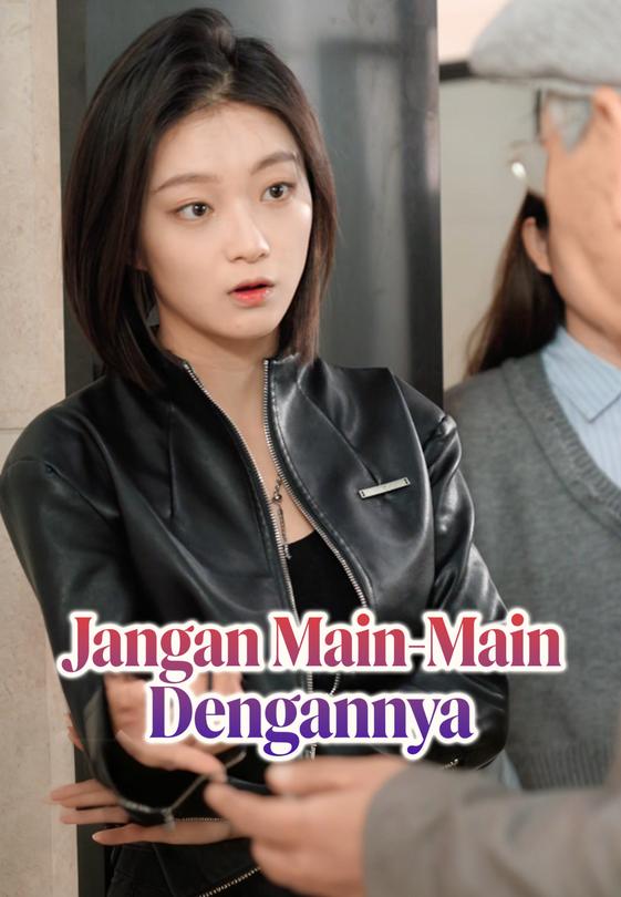 Jangan Main-Main Dengannya