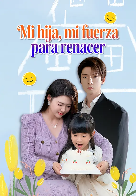 Mi hija, mi fuerza para renacer