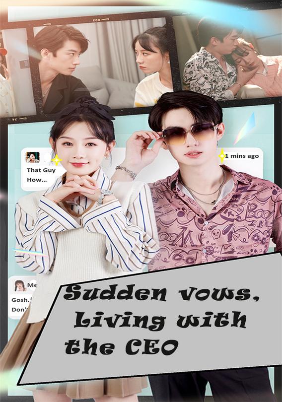 Sudden vows, Living with the CEO