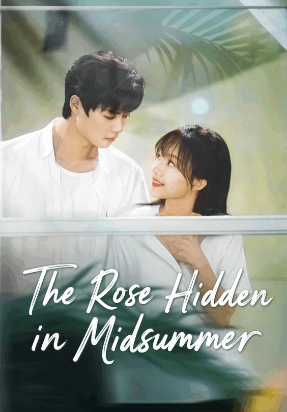 The Rose Hidden in Midsummer