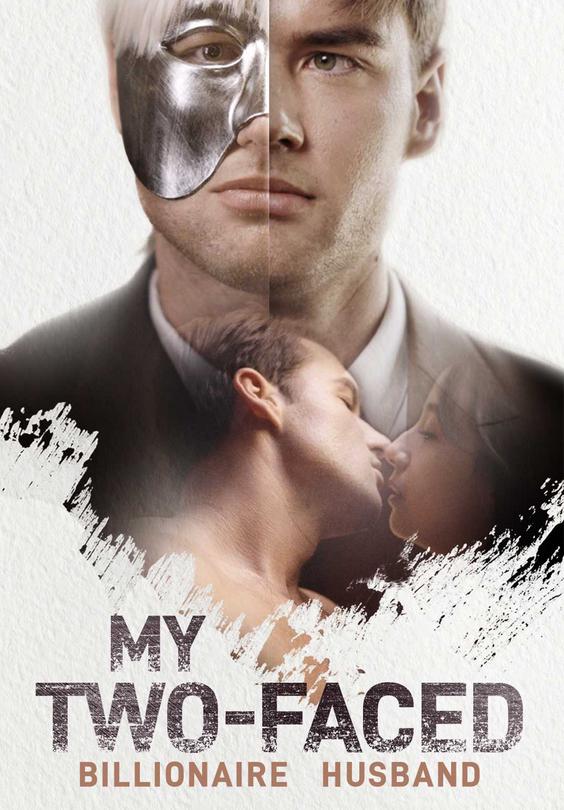 My Two-faced Billionaire Husband