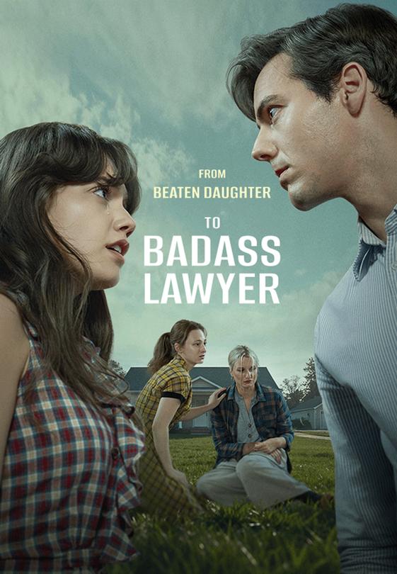 From Beaten Daughter to Badass Lawyer