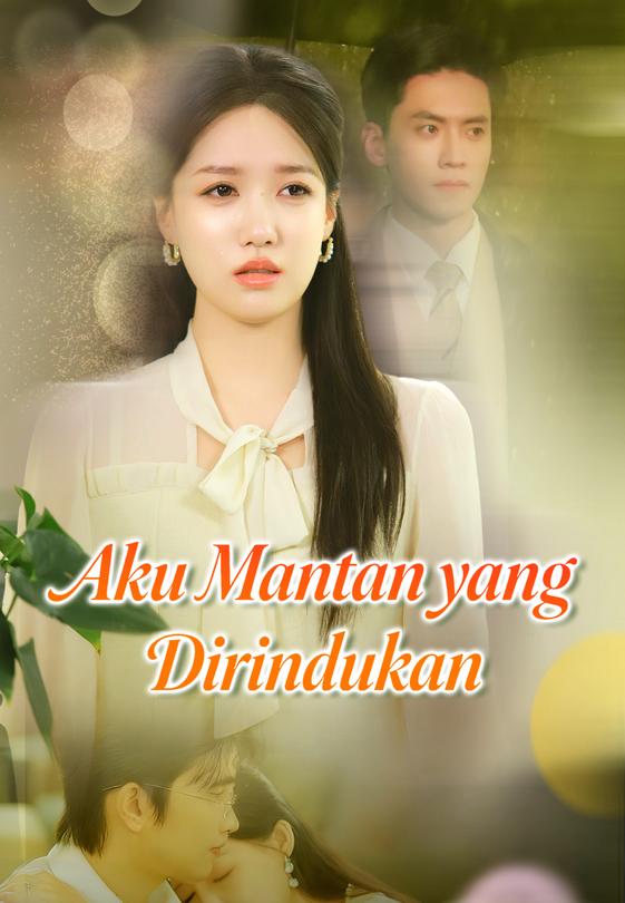 Aku Mantan yang Dirindukan