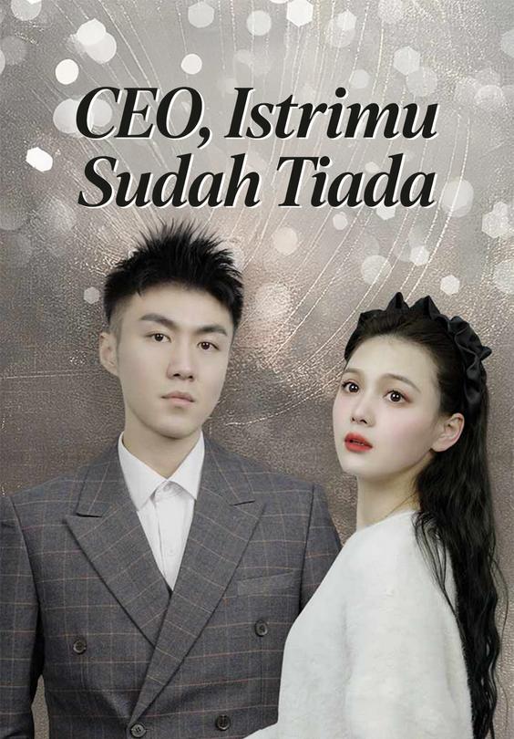 CEO, Istrimu Sudah Tiada