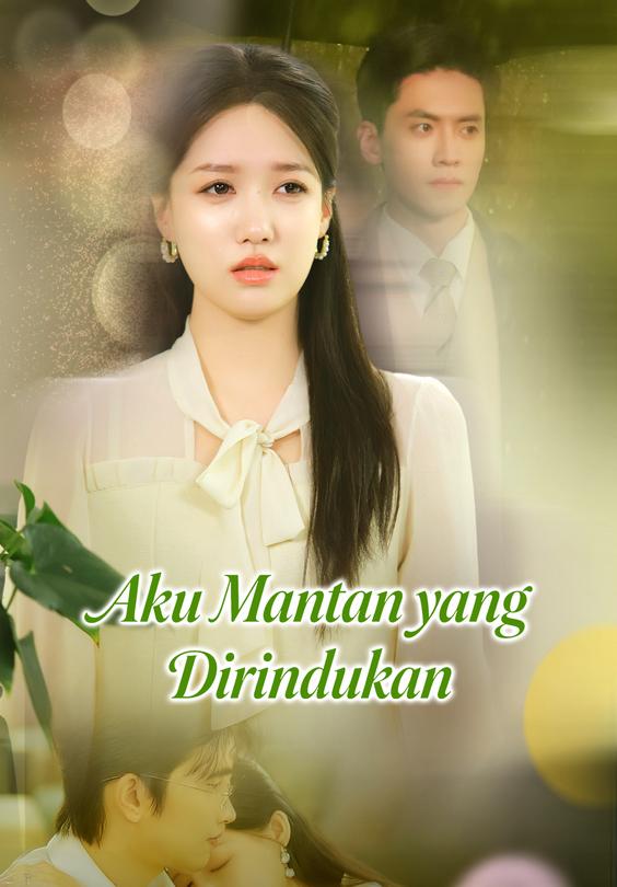 Aku Mantan yang Dirindukan