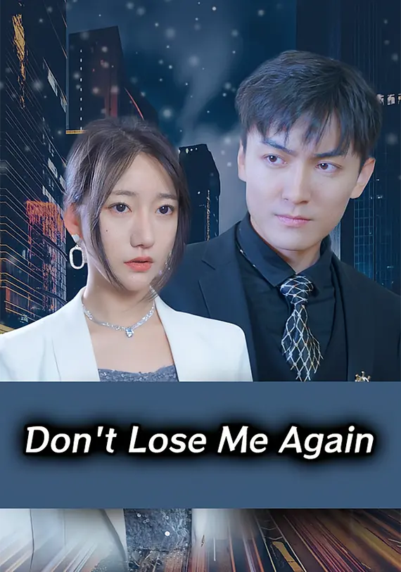 Don't Lose Me Again