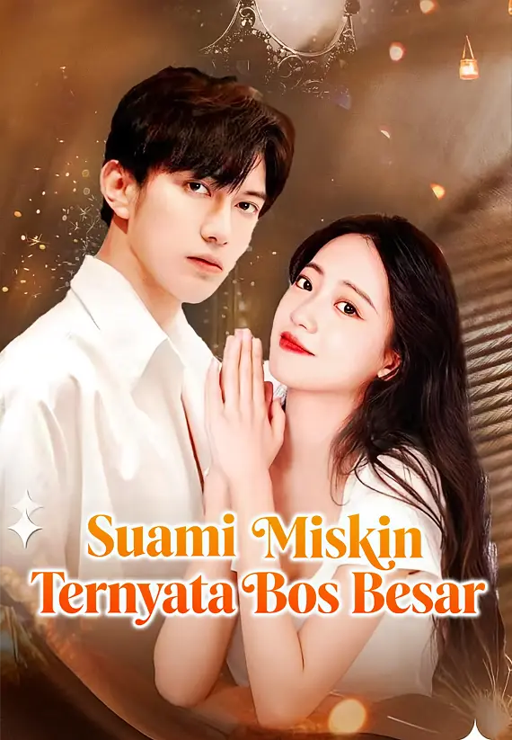 Suami Miskin Ternyata Bos Besar