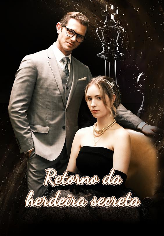 Retorno da herdeira secreta