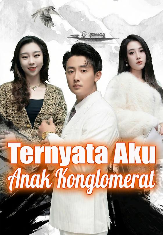 Ternyata Aku Anak Konglomerat