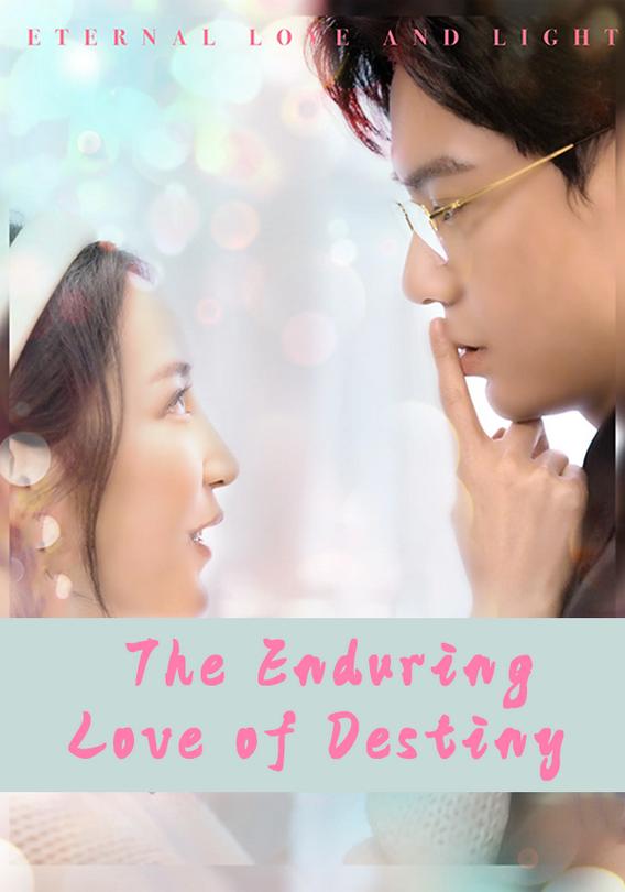 The Enduring Love of Destiny