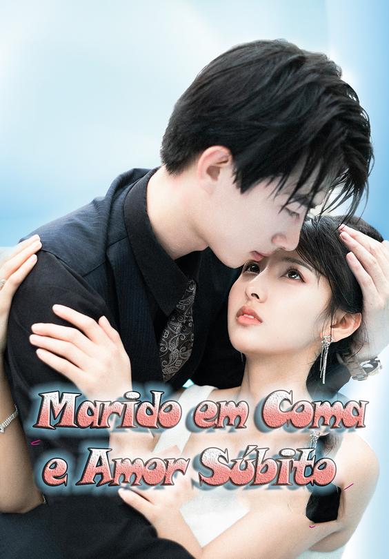 Marido em Coma e Amor Súbito