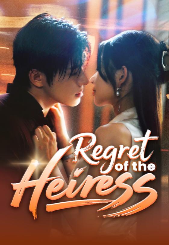 Regret of the Heiress