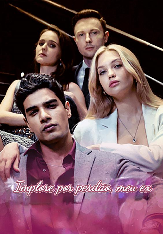 Implore por perdão, meu ex