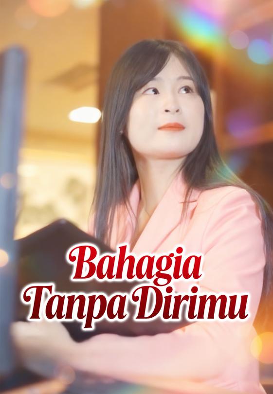 Bahagia Tanpa Dirimu